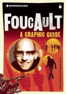 Introducing Foucault: A Graphic Guide - Paperback By Horrocks, Chris - GOOD