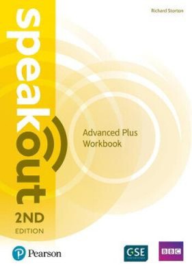 Speakout Advanced Plus 2nd Edition Workbook (speakout) by Richard Storton