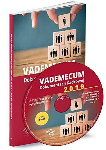 Vademecum Dokumentacji Kadrowej 2019 Cz??? 2: Urlopy...