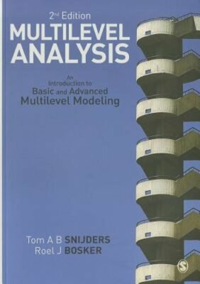Multilevel Analysis: An Introduction to Basic and Advanced Multilevel Modeling