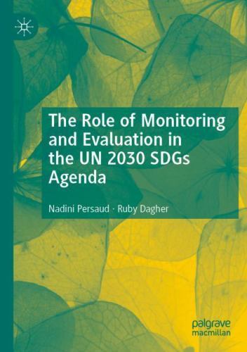 Role of Monitoring and Evaluation in the un 2030 SDGs Agenda by Nadini ...