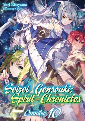 Yuri Kitayama Riv Mana  Seirei Gensouki: Spirit Chronicles: Omnibus  (Paperback)