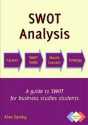 Swot Analysis : A Guide to Swot for Business Studies Students, Paperback by S...
