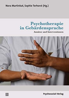 			Psychotherapie in GebArdensprache: AnsAtze un, Martinkat, Terhorst*.		