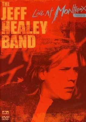 Jeff Healey Band - Live at Montreux 1999 (DVD) Jeff Healey