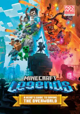 Minecraft Legends: A Hero's Guide to Saving the Overworld by Mojang Ab: New