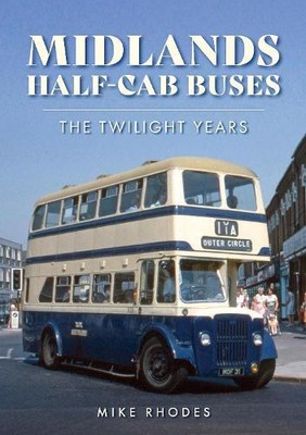 Mike Rhodes Midlands Half-cab Buses (Taschenbuch)