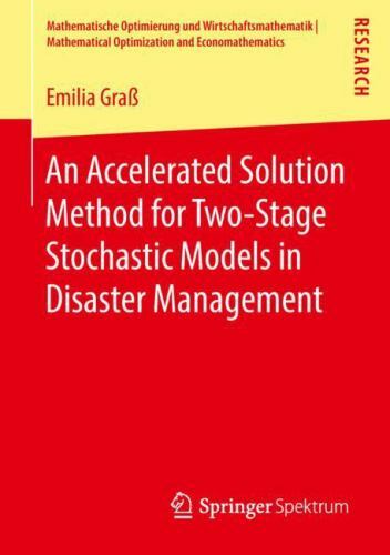 Accelerated Solution Method for Two-Stage Stochastic Models in Disaster ...