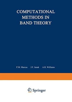 Computational Methods in Band Theory: Proceedings of a Conf