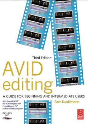 AVID EDITING, SECOND EDITION: A GUIDE FOR BEGINNING AND By Sam Kauffmann *VG+*