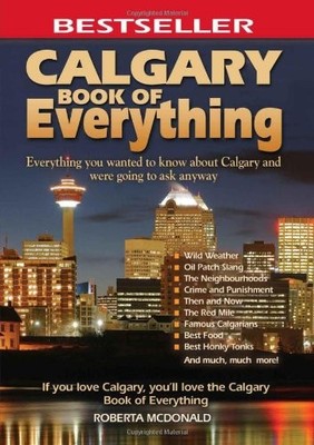 Calgary Book of Everything: Everyth..., McDonald, Rober