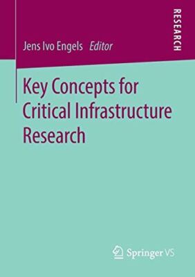 Key Concepts for Critical Infrastructure Research (Paperback)