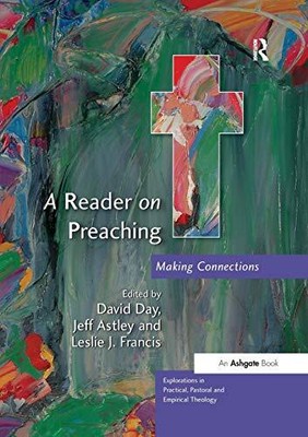 A Reader on Preaching: Making Connection..., Day, David