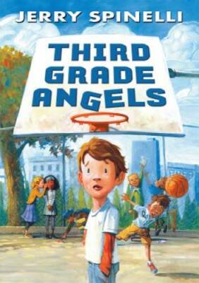 Third Grade Angels - Hardcover By Spinelli, Jerry - GOOD