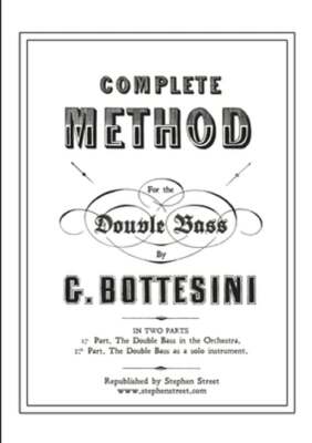 Complete Method for the Contre-Basse (Double Bass) by Giovanni Bottesini: New