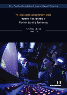 Introduction to Electronic Warfare from the First Jamming to Machine Learning...