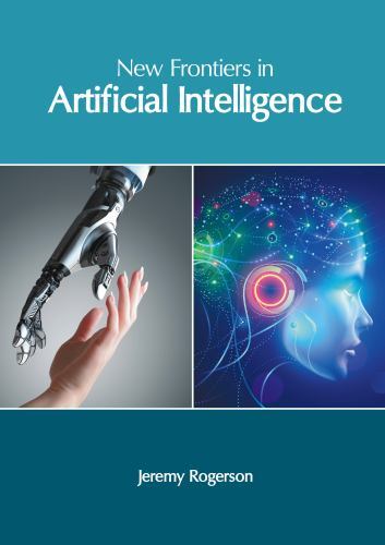 New Frontiers in Artificial Intelligence by Jeremy Rogerson (2022 ...