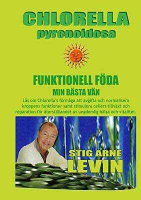 CHLORELLA PYRENOIDOSA FUNKTIONELL FADA  MIN BASTA VAN, LEVIN 9780244813505-,