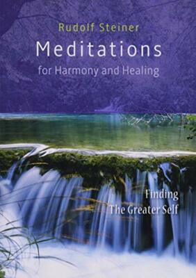 Meditations for Harmony and Healing: Finding Th, Steiner, Barton..