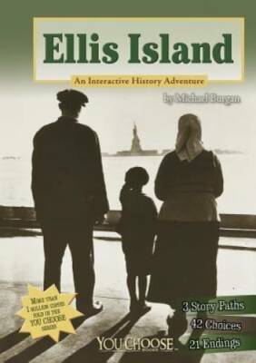 Ellis Island: An Interactive History Adventure (You Choose: History) - GOOD
