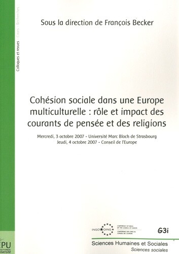 Cohesion Sociale Dans Une Europe Multiculturelle, Sous La Direction De Francois 