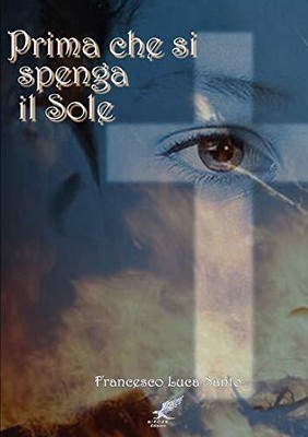 Prima che si spenga il sole                                                    