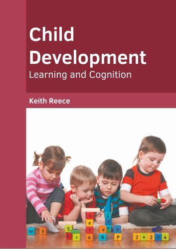 Child Development: Learning and Cognition by Keith Reece (2022 ...