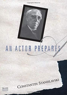 AN ACTOR PREPARES By Constantin Stanislavski **BRAND NEW**