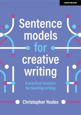 Christopher You Sentence models for creative writing: A  (Paperback) (UK IMPORT)