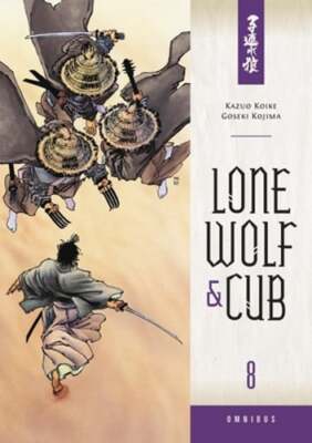 Lone Wolf and Cub Omnibus Volume 8 by Kazuo Koike: New