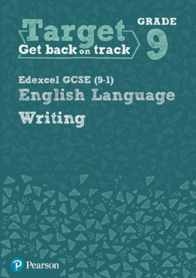 Target Grade 9 Writing Edexcel GCSE (9-1) English Language Workbook (Interventio