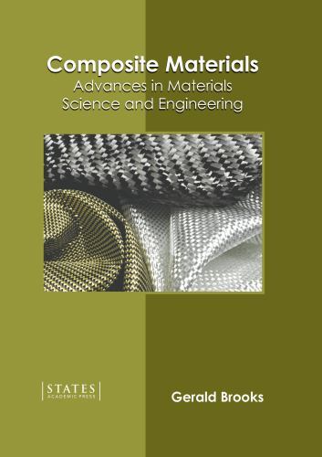 Composite Materials: Advances in Materials Science and Engineering by ...