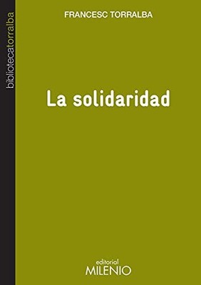 La solidaridad (Biblioteca Torralba) (Spanish Edition) - Spanish Language  NEW F