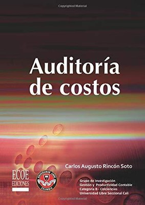 AUDITORIA DE COSTOS (SPANISH EDITION) By Carlos Augusto Rincon **BRAND NEW**