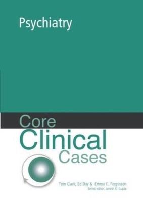 Core Clinical Cases in Psychiatry: a problem-solving approach - Paperback - GOOD