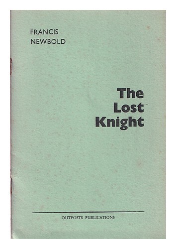Newbold, Francis Le Chevalier Perdu 1960 PremiÃ¨Re ÃDition BrochÃ©