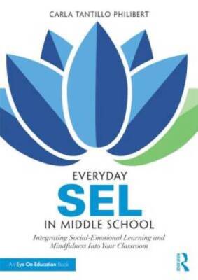 Everyday SEL in Middle School: Integrating Social-Emotional Learning and  - GOOD