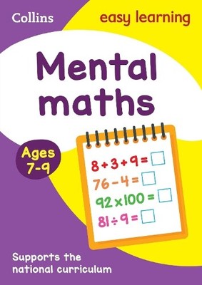 Mental Maths Ages 7-9 (Paperback) Collins Easy Learning KS2