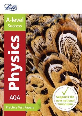 Letts A-level AQA A-level Physics Practice Test Papers (Paperback)