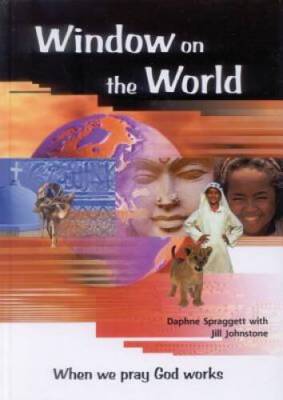 Window on the World: When We Pray God Works - Paperback - GOOD