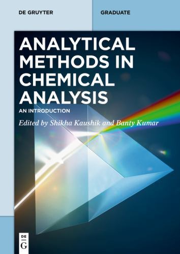 De Gruyter Textbook Ser.: Analytical Methods in Chemical Analysis : An ...
