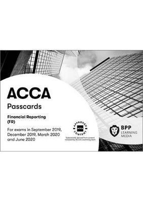 ACCA Financial Reporting: Passcards, BPP Learning Media