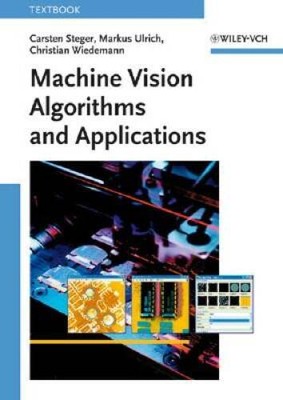 Machine Vision Algorithms and Applications - Paperback By Steger, Carsten - GOOD