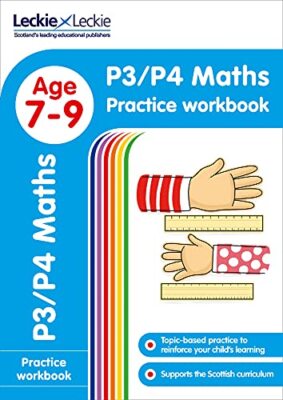 P3/P4 Maths Practice Workbook: Extra Practice for CfE Primary Sc