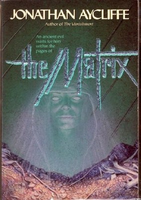 THE MATRIX By Jonathan Aycliffe **BRAND NEW**