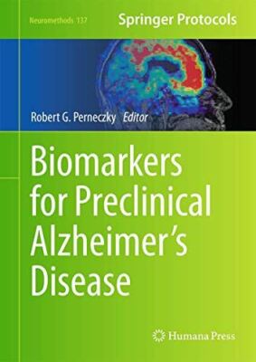 Biomarkers for Preclinical Alzheimer s Disease: 137 (2018)