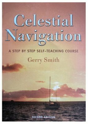 Celestial Navigation: A Programmed Learning Course:... by Smith, Gerry Paperback