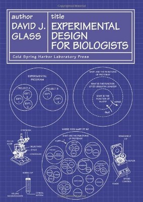 Experimental Design for Biologists, David Glass