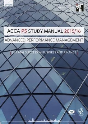 ACCA P5 Advanced Performance Man... by InterActive Worldwid Paperback / softback