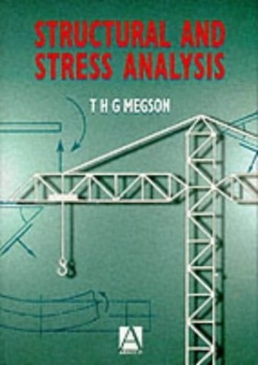 Structural and Stress Analysis by Megson, T. H. G. Paperback / softback Book The